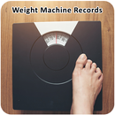 Weight Machine Records APK