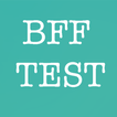 Test force d'amitié - BFF