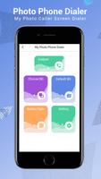 My Photo Phone Dialer  Photo Caller Screen Dialer ảnh chụp màn hình 1
