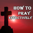 How to Pray Effectively - Christianity APK