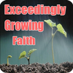 Exceedingly growing faith
