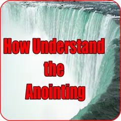 How understanding anointing アプリダウンロード