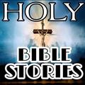 BIBLE STORIES