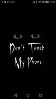 Don't touch my phone! Voice alarm. Cartaz
