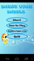 Poster BURST YOUR BUBBLE