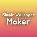 Simple Wallpaper Maker APK