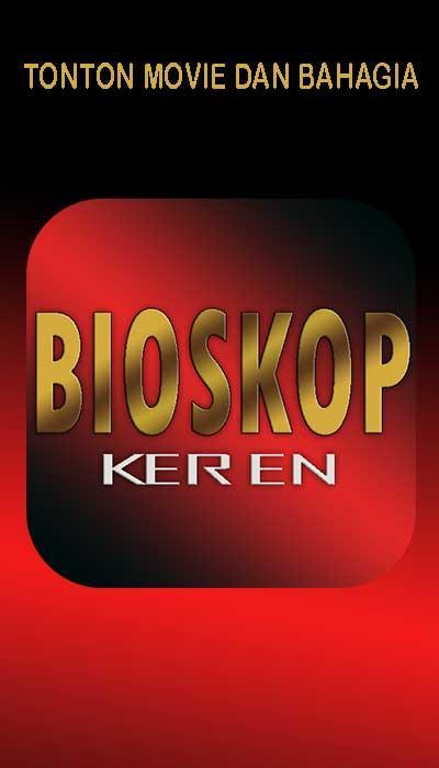Bioskop Keren Sub Indo Indoxxi Lk21 Hd Movie Free安å