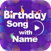”Birthday Song with Name – Birthday Song Maker
