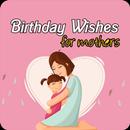 birthday wishes for mothers APK