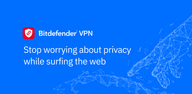Wie kann man Bitdefender VPN auf dem Handy herunterladen