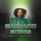 ”Makhadzi All Songs