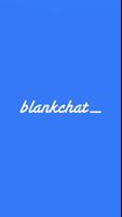 Blankchat পোস্টার