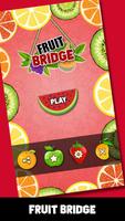 Fruit Bridge 海報