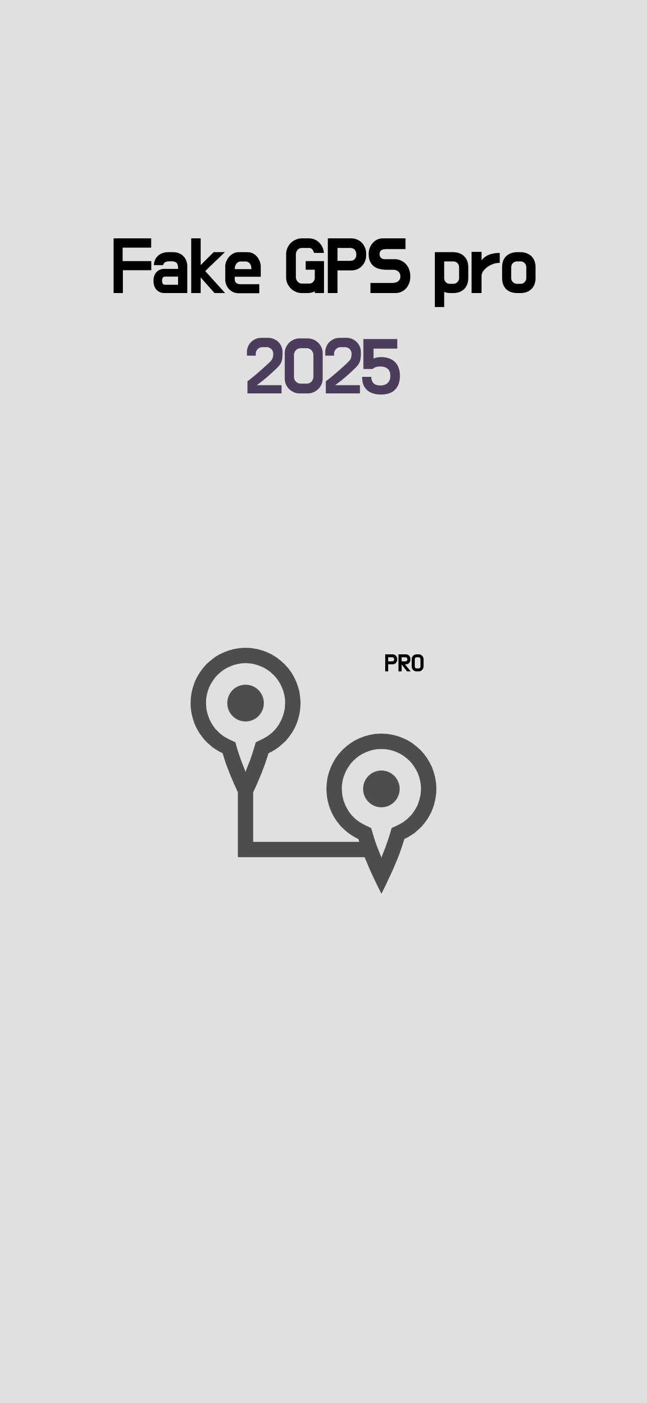 Fake GPS Pro 2025 APK for Android Download Fake GPS Pro 2025 APK for Android Download