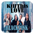 Blackpink - Kill This Love Mp3 icône