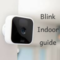 Blink Indoor Camera Guide
