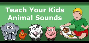 Teach Your Kids Animal Sounds