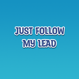 Just Follow My Lead