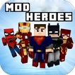 ”Mod Super Heroes [For MCPE]