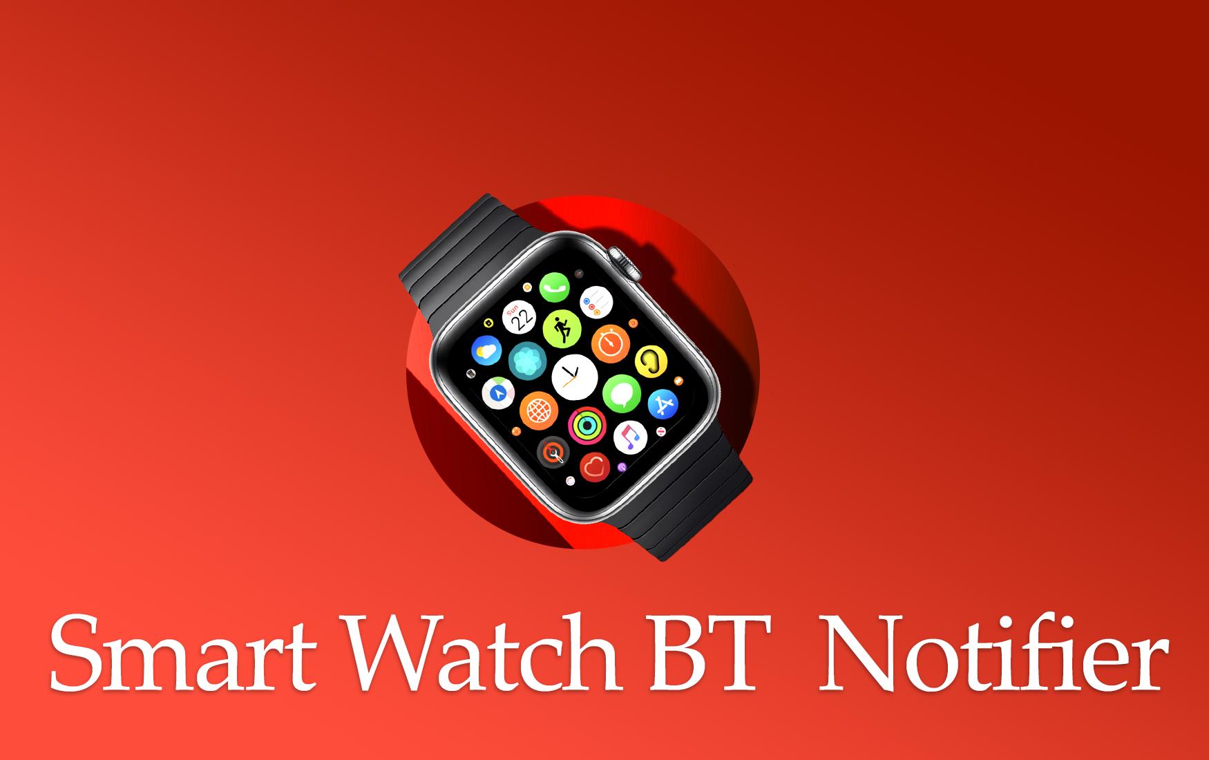 Bt Notifier App For Smartwatch Free Download