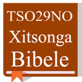 ”Xitsonga Bible - TSO29NO Bibele