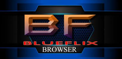 BlueFlix Browser Cepat Anti Blokir Tanpa Proxy-VPN โปสเตอร์