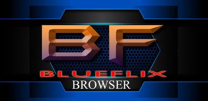 BlueFlix Browser Cepat Anti Blokir Tanpa Proxy-VPN 海報