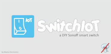 SwitchIoT - DIY Sonoff switch 