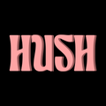 Hush