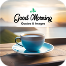 Good Morning Wishes and Quotes APK