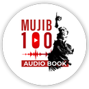 Mujib 100 Audio Book APK