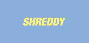 SHREDDY: We Get You Results