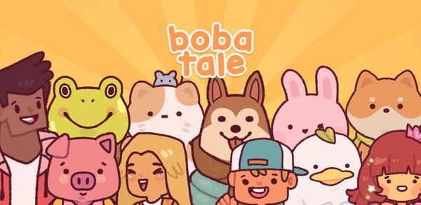 How to Download Boba Tale APK Latest Version 2.0.4 for Android 2024 image