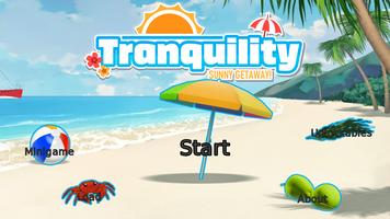 Tranquility — Sunny Getaway! Poster