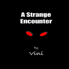 A Strange Encounter by Vini أيقونة