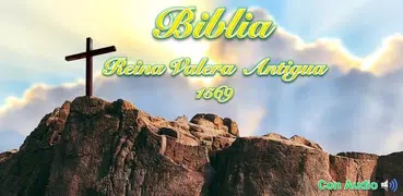 Biblia Reina Valera  Antigua  1569 Con Audio