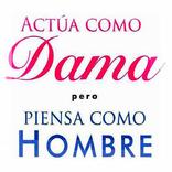 Actua como dama pero piensa como hombre libro PDF