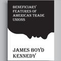 Beneficiary Features Of Unions