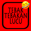 Kumpulan Tebak Tebakan Lucu