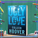 Ugly Love: A Novel  by Colleen APK