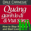 Quẳng Gánh Lo Đi Và Vui Sống