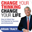 Change Your Thinking, Change Your Life By Brian T