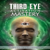 Third Eye Activation Mastery APK