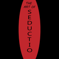 The Art of Seduction