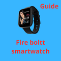 ”Fire Boltt Smart Watch Guide