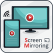 Video Cast to TV : Screen Mirroring