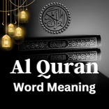 ”Al Quran Word By word Meaning