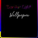 Border Light Wallpaper: Colorful Name Screen APK