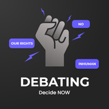 Debating - Decide NOW