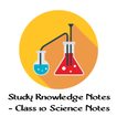 Study Knowledge Notes - Class 10 Science Notes